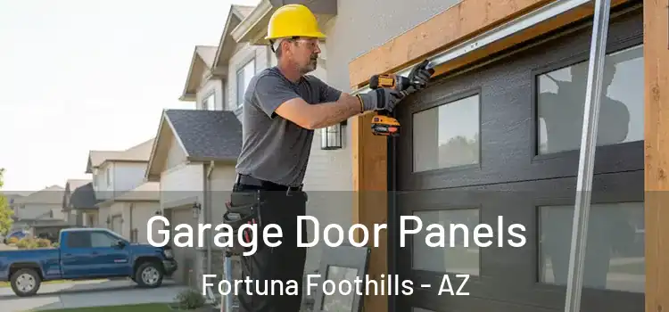  Garage Door Panels Fortuna Foothills - AZ
