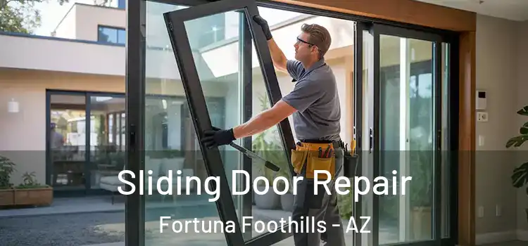 Sliding Door Repair Fortuna Foothills - AZ